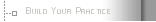 Build Your Practice